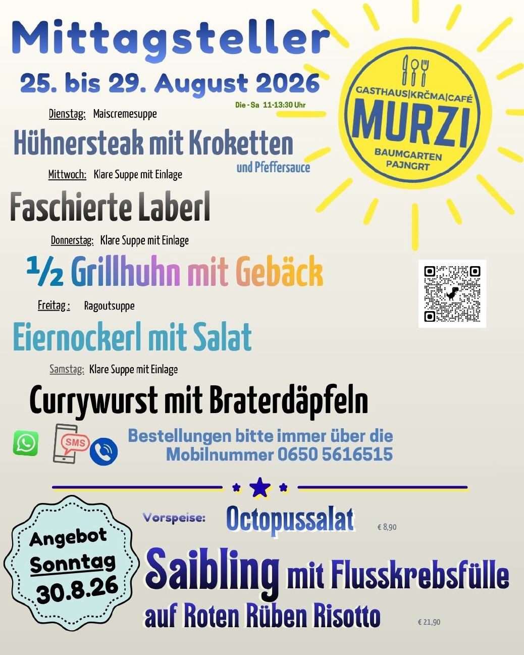 Mittags von 25-29 August plus Sonntagsangebot