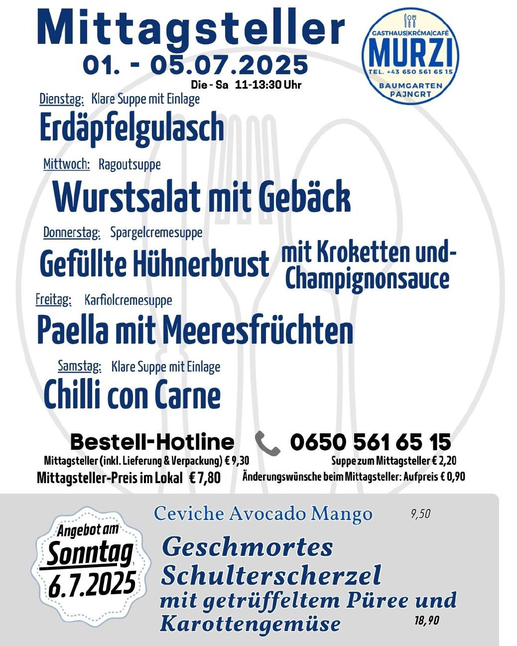 Mittagsteller  ab 1. Juli, Sonntagsangebot 6.7.25