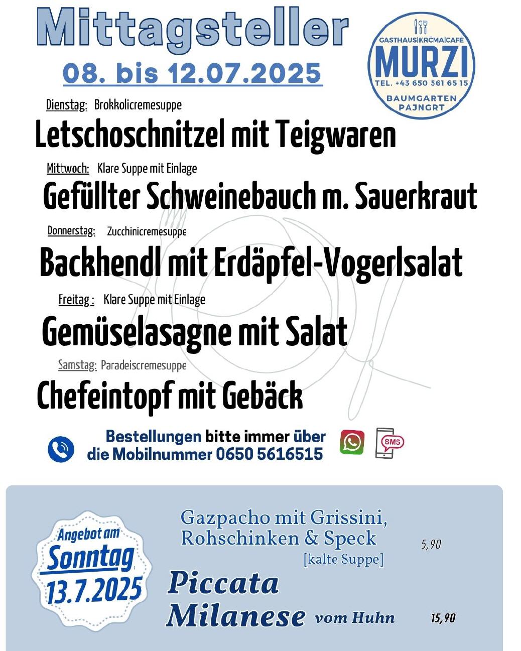 Mittagsteller ab dem 8. Juli - Mahlzeit in Pajngrt